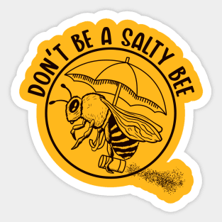 Don't be a Salty Bee (Lineal) Sticker